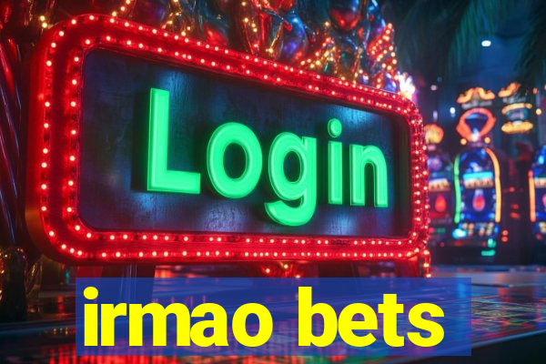 irmao bets